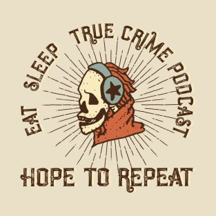 True Crime Erryday T-Shirt