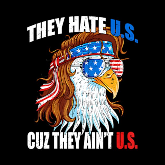 They e Us Cuz They Ain'T Us Usa American Flag 4Th Of July by lam-san-dan