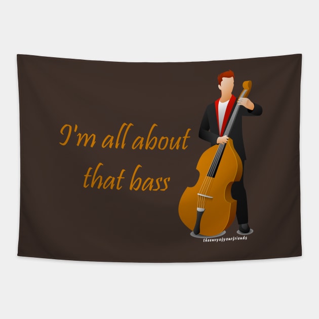 All About That Bass Tapestry by theenvyofyourfriends