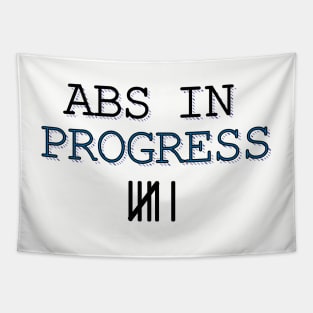 Abs In Progress Tapestry