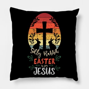 Silly Rabbit Easter Is For Jesus Rabbit With Cross Pillow