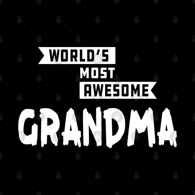 Grandma - World's Most Awesome Grandma by KC Happy Shop