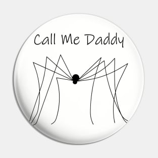 Call Me Daddy Pin