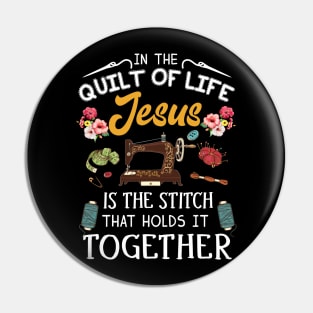 We Love Sewing and Quilting And JEsus Pin