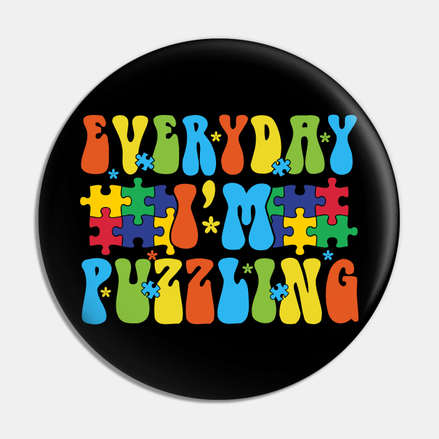 Everyday I'm puzzling Autism Awareness Gift for Birthday, Mother's Day, Thanksgiving, Christmas Pin by skstring