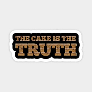 The Cake is the Truth Magnet