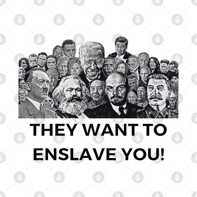 They Want To Enslave You! by MindBoggling