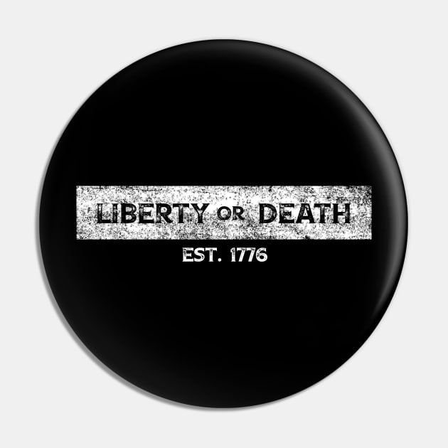 Liberty or Death Pin by BlackGrain