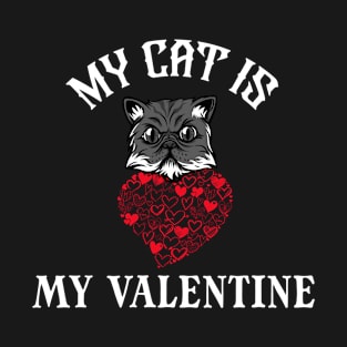 my cat is my valentine persan cat T-Shirt