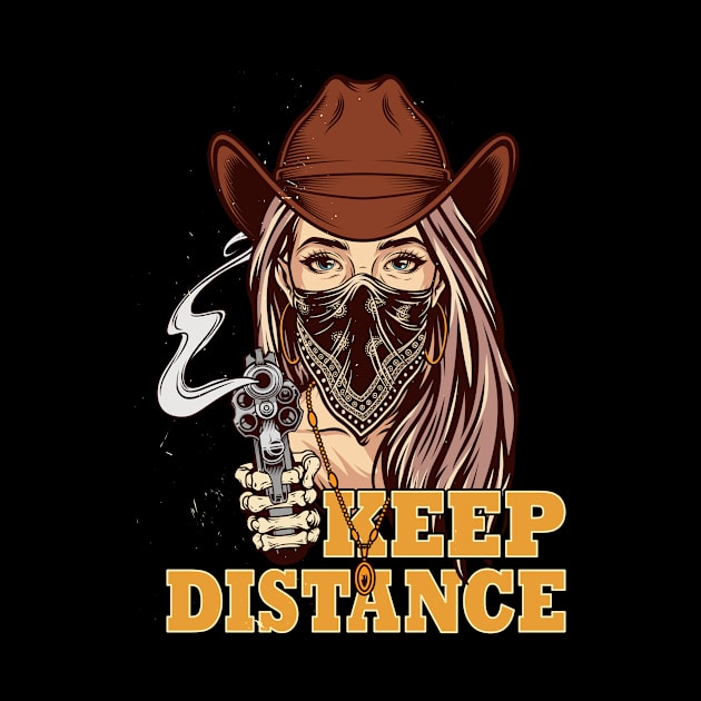 Social Distancing Keep Distance Coll Cowgirl Mask Revolver by peter2art