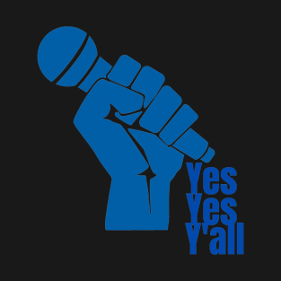 Yes Yes Y'all Old School Hip Hop Blue 1 T-Shirt