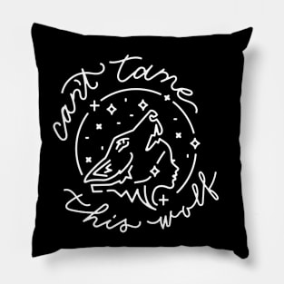 Cant Tame This Wolf Pillow