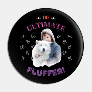 Samoyed, The Ultimate fluffer, the most adorable present to give a Samoyed Lover Pin