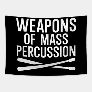 Weapons of mass percussion Tapestry