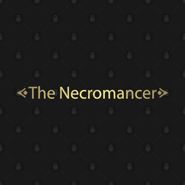 The Necromancer (Gold) by Rikudou