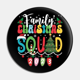 Family Christmas Squad 2023 Pin