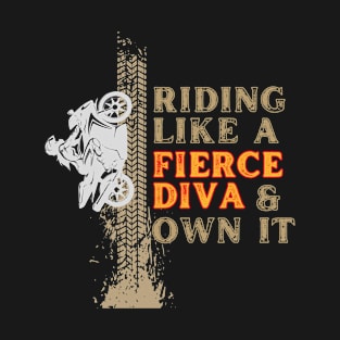 Rider fierce diva T-Shirt