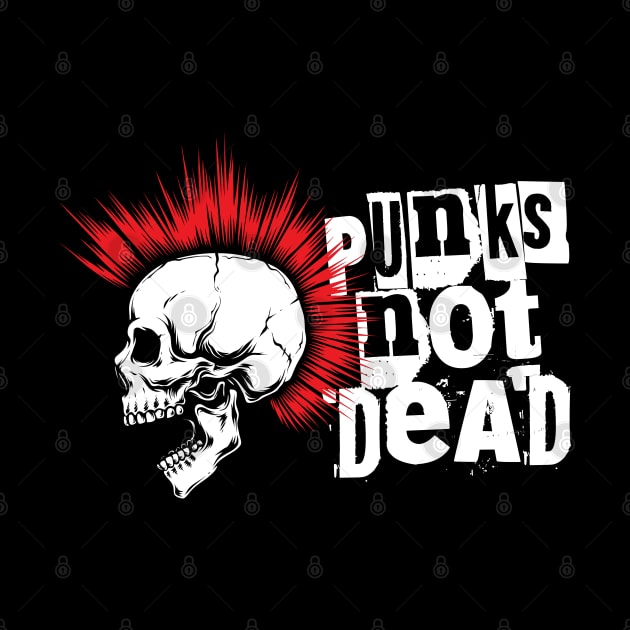 Punks Not Dead Skull with Red Mohawk by NINE69