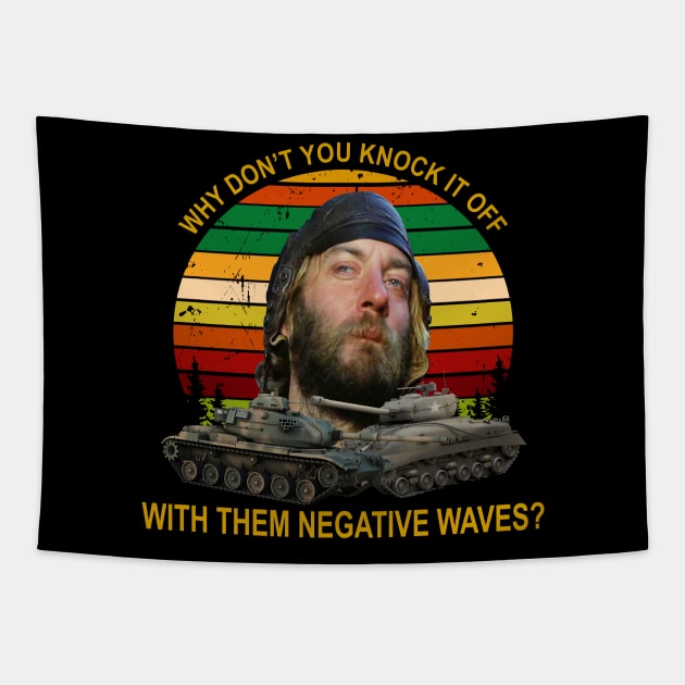 Kelly’s Heroes Oddball – Why Don’t You Knock It Off Tapestry by fancyjan