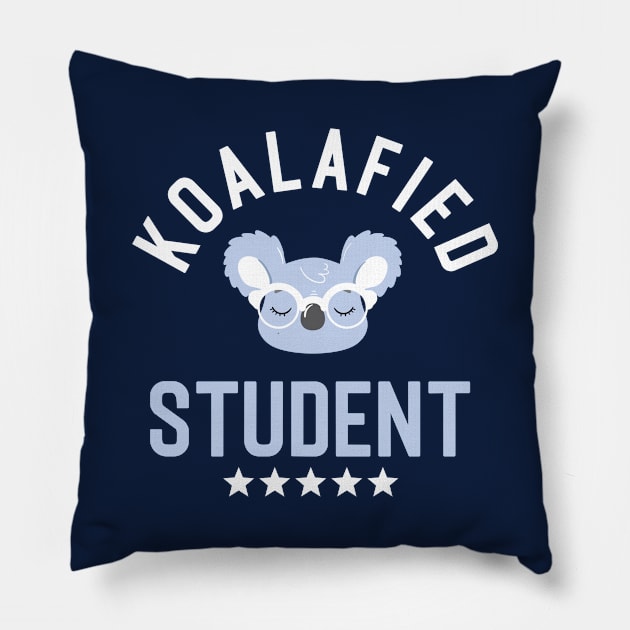 Koalafied Student - Funny Gift Idea for Students Pillow by BetterManufaktur