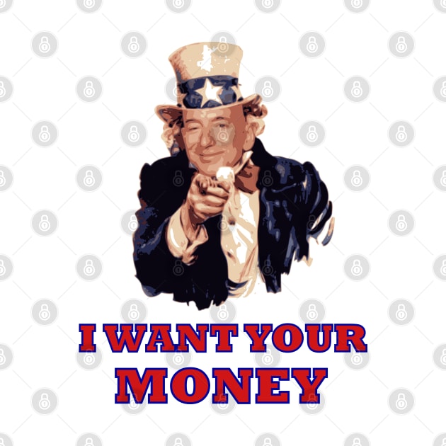 I want your money by LoganJ