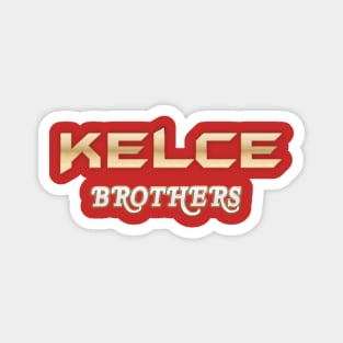 Kelce Brother Stronger Magnet