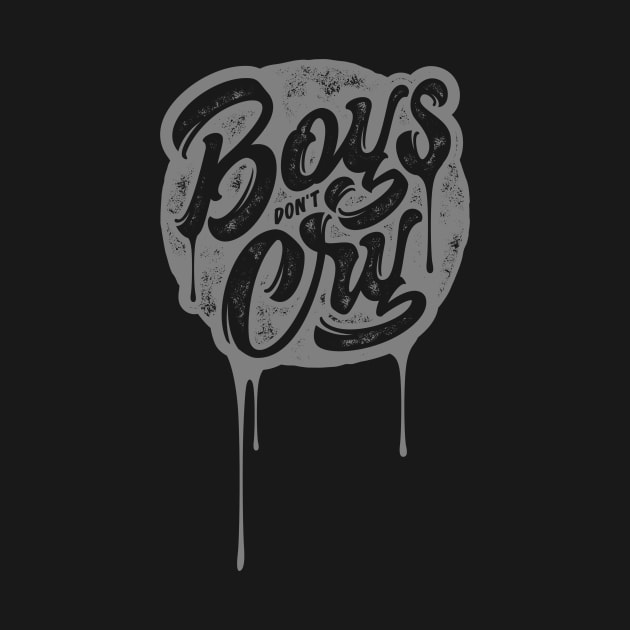 BOYS DON'T CRY by PicRidez