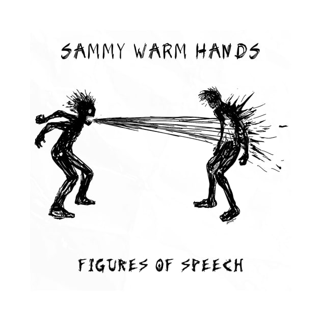 Sammy Warm Hands - Figures of Speech by Take 92 Music