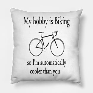 My hobby is Biking Pillow