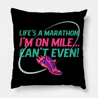 Life's a Marathon Humour Pillow