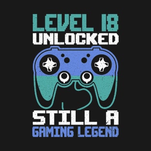 Level 18 Unlocked Still a Gaming Legend Birthday T-Shirt