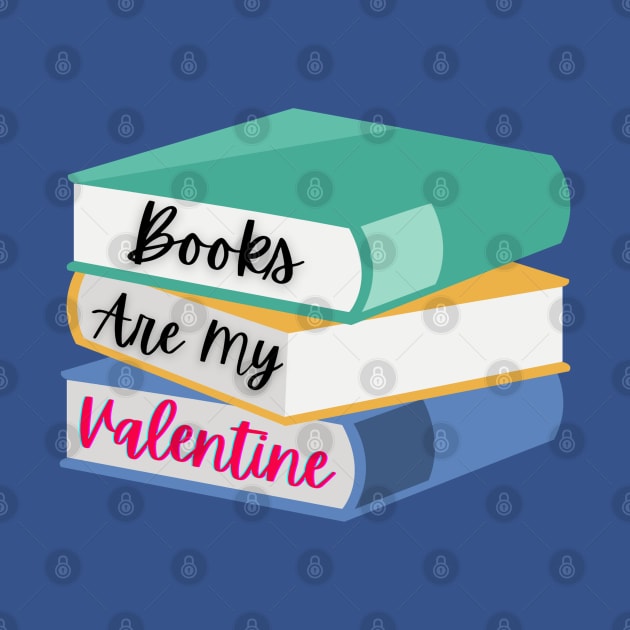 Books Are My Valentine by Pris25