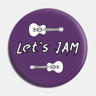 Let's Jam Pin