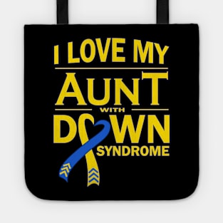 I Love My Aunt with Down Syndrome Tote