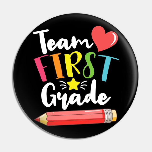 Team First Grade Cute Back To School Gift For Teachers and Students Pin by BadDesignCo