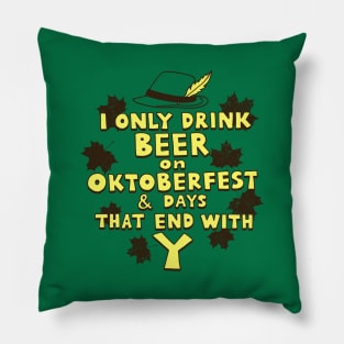 Oktoberfest Beer Drinking Autumn Slogan Pillow