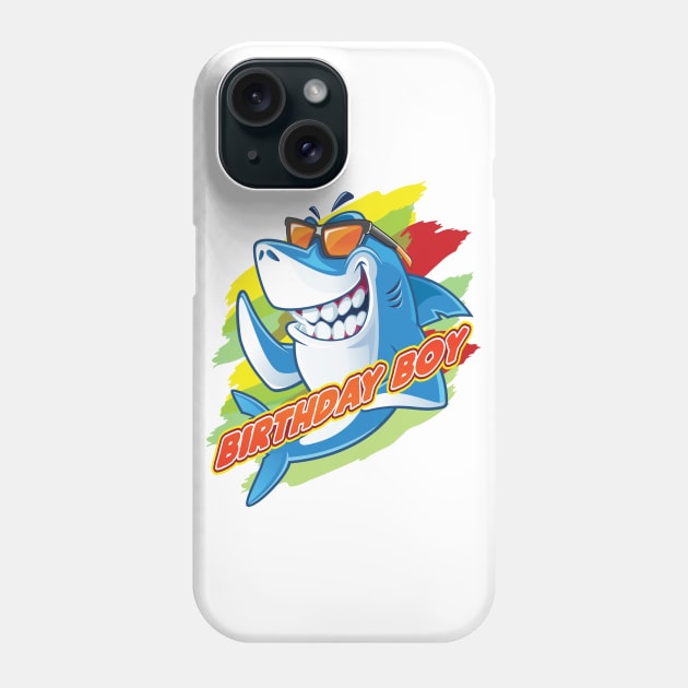 'Shark Birthday Boy' Awesome Shark Gift Phone Case by ourwackyhome