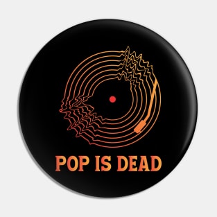 POP IS DEAD (RADIOHEAD) Pin