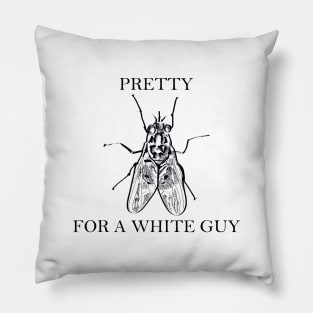 Pretty Fly For A White Guy - Black Lettering Pillow