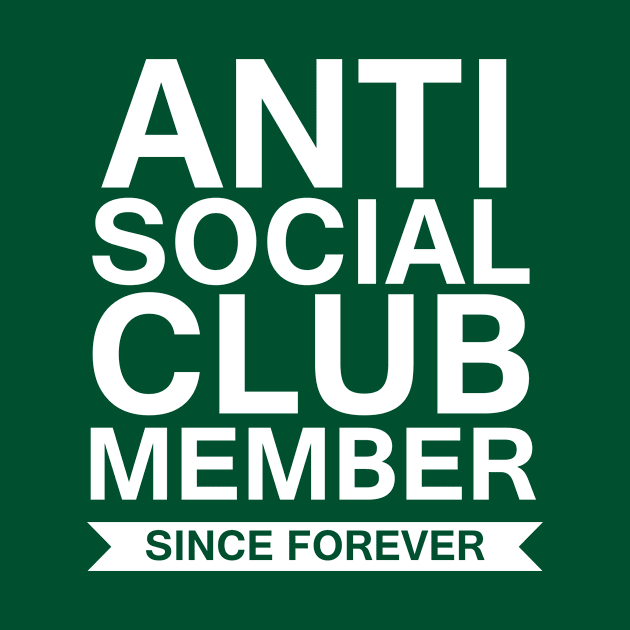 Anti Social Club by SillyShirts