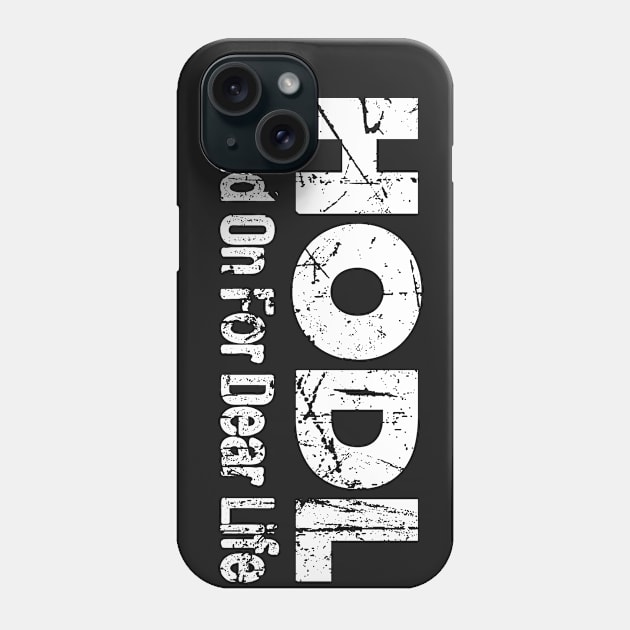 HODL Hold On For Dear Life Bitcoin Crypto Trader Phone Case by SolarFlare