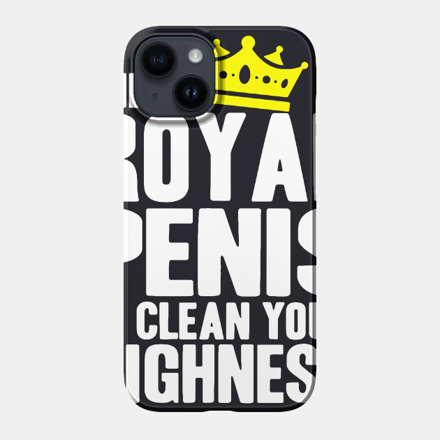 The Royal Penis is Clean Art Print by Val and Mani Art | Society6