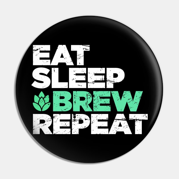 Eat, Sleep, Brew, Repeat | Funny Home Brew Pin by Wizardmode