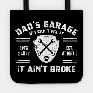 Dads Garage - If I can't fix it, it ain't broke Tote