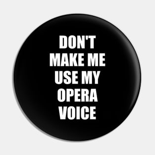 Opera voice (White Font) - Opera Pin