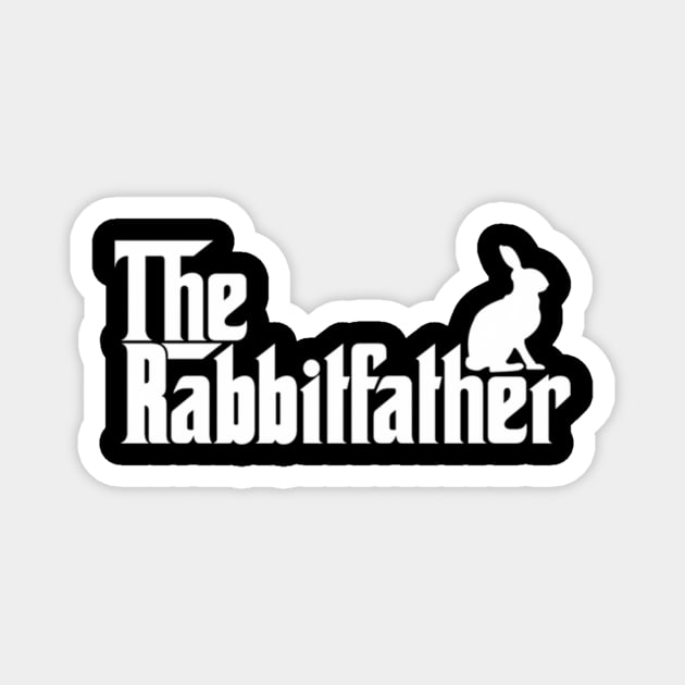 The Rabbit Father Rabbit Owner Dad - Rabbit Dad Owner - Magnet | TeePublic