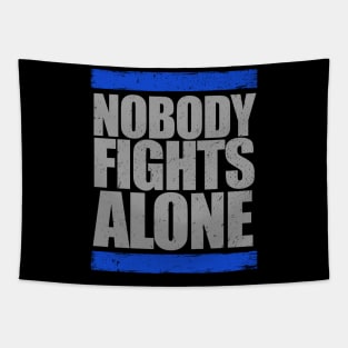 Nobody Fights Alone Thin Blue Line Police Tapestry
