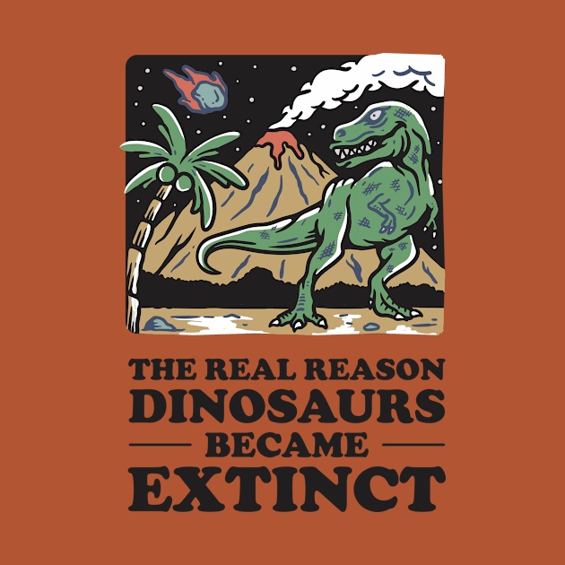 Why dinosaurs went extinct. by Crazy Collective