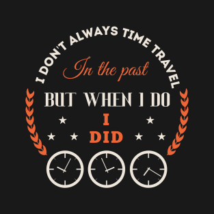 Time Traveling T-Shirt