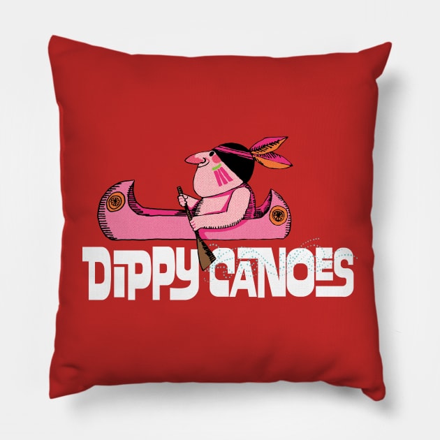 Dippy Canoes Pillow by DustinCropsBoy